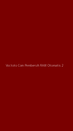 Tampilan Antarmuka Aplikasi Voctoto Com Pembersih Ram Otomatis - 2
