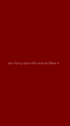Tampilan Antarmuka Aplikasi Voor Parlay Game Rpg Android Offline - 4