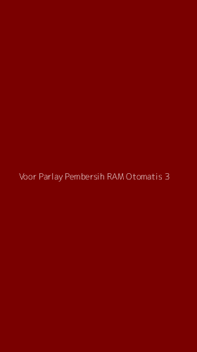 Tampilan Antarmuka Aplikasi Voor Parlay Pembersih Ram Otomatis - 3