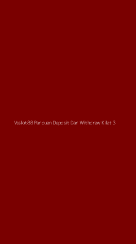 Tampilan Antarmuka Aplikasi Vsslot88 Panduan Deposit Dan Withdraw Kilat - 3