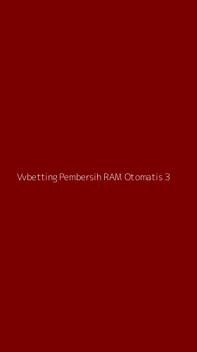 Tampilan Antarmuka Aplikasi Vvbetting Pembersih Ram Otomatis - 3