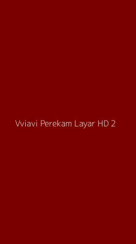 Tampilan Antarmuka Aplikasi Vviavi Perekam Layar Hd - 2