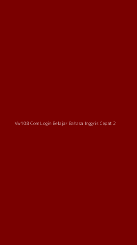 Tampilan Antarmuka Aplikasi Vw108 Com Login Belajar Bahasa Inggris Cepat - 2