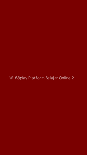 Tampilan Antarmuka Aplikasi W168play Platform Belajar Online - 2