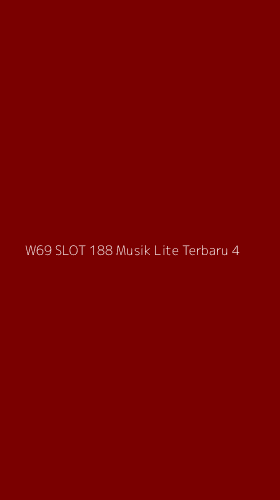 Tampilan Antarmuka Aplikasi W69 Slot 188 Musik Lite Terbaru - 4