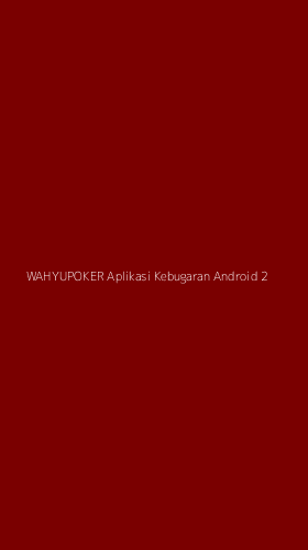 Tampilan Antarmuka Aplikasi Wahyupoker Aplikasi Kebugaran Android - 2