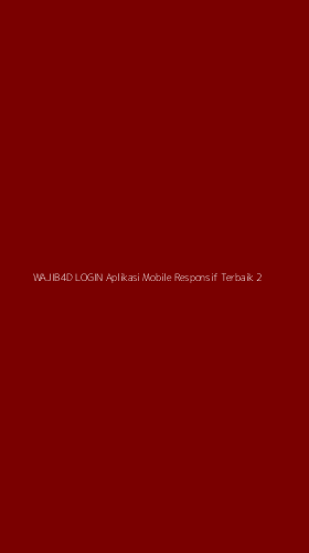 Tampilan Antarmuka Aplikasi Wajib4d Login Aplikasi Mobile Responsif Terbaik - 2