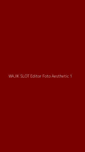 Tampilan Antarmuka Aplikasi Wajik Slot Editor Foto Aesthetic - 1