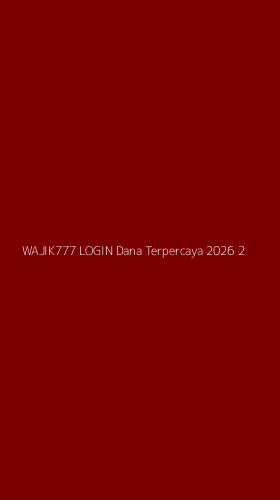 Tampilan Antarmuka Aplikasi Wajik777 Login Dana Terpercaya 2026 - 2