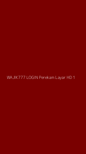Tampilan Antarmuka Aplikasi Wajik777 Login Perekam Layar Hd - 1