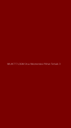 Tampilan Antarmuka Aplikasi Wajik777 Login Situs Rekomendasi Pilihan Terbaik - 3