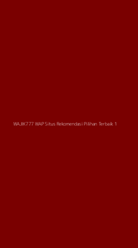 Tampilan Antarmuka Aplikasi Wajik777 Wap Situs Rekomendasi Pilihan Terbaik - 1