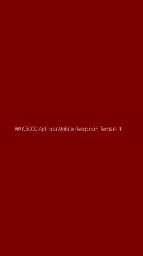 Tampilan Antarmuka Aplikasi Wak5000 Aplikasi Mobile Responsif Terbaik - 1