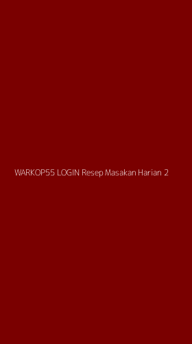 Tampilan Antarmuka Aplikasi Warkop55 Login Resep Masakan Harian - 2