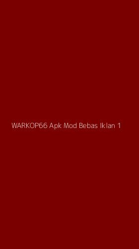 Tampilan Antarmuka Aplikasi Warkop66 Apk Mod Bebas Iklan - 1