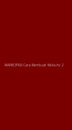 Tampilan Antarmuka Aplikasi Warkop66 Cara Membuat Website - 2