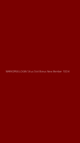 Tampilan Antarmuka Aplikasi Warkop66 Login Situs Slot Bonus New Member 100 - 4
