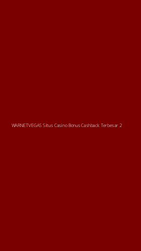Tampilan Antarmuka Aplikasi Warnetvegas Situs Casino Bonus Cashback Terbesar - 2