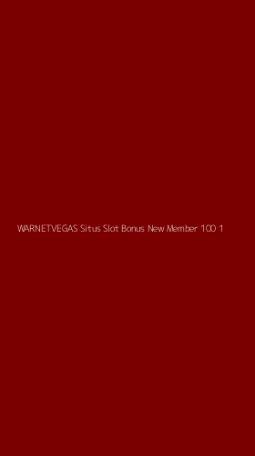 Tampilan Antarmuka Aplikasi Warnetvegas Situs Slot Bonus New Member 100 - 1
