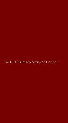 Tampilan Antarmuka Aplikasi Warp168 Resep Masakan Harian - 1
