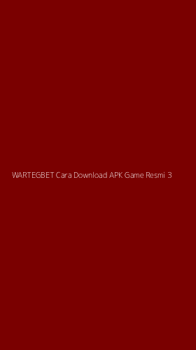 Tampilan Antarmuka Aplikasi Wartegbet Cara Download Apk Game Resmi - 3