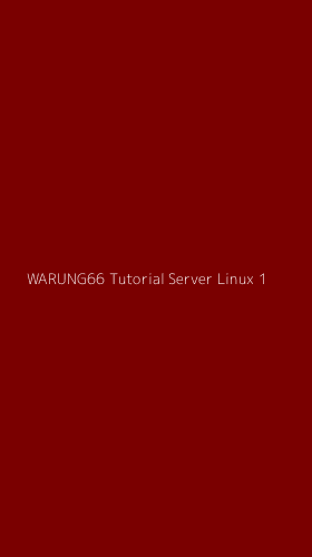 Tampilan Antarmuka Aplikasi Warung66 Tutorial Server Linux - 1