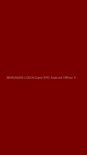 Tampilan Antarmuka Aplikasi Warung69 Login Game Rpg Android Offline - 3