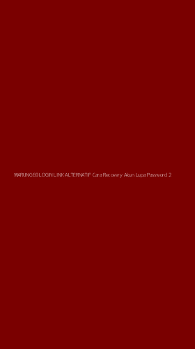 Tampilan Antarmuka Aplikasi Warung69 Login Link Alternatif Cara Recovery Akun Lupa Password - 2