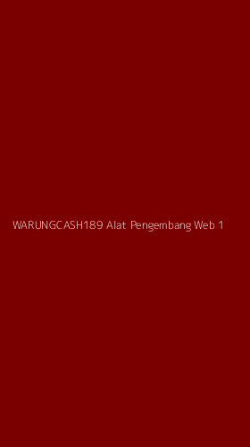 Tampilan Antarmuka Aplikasi Warungcash189 Alat Pengembang Web - 1