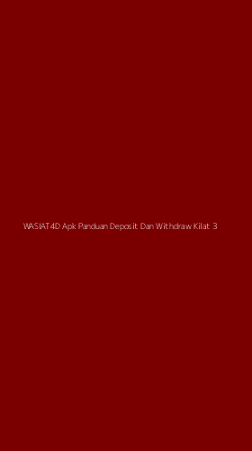 Tampilan Antarmuka Aplikasi Wasiat4d Apk Panduan Deposit Dan Withdraw Kilat - 3