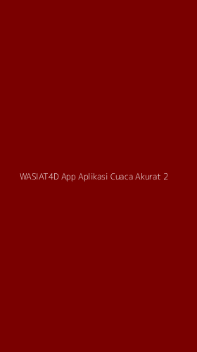 Tampilan Antarmuka Aplikasi Wasiat4d App Aplikasi Cuaca Akurat - 2