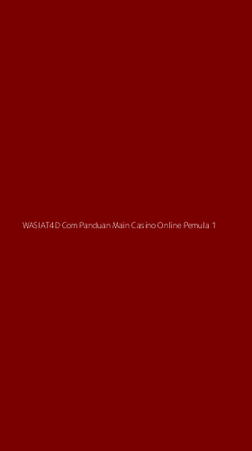 Tampilan Antarmuka Aplikasi Wasiat4d Com Panduan Main Casino Online Pemula - 1