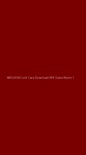 Tampilan Antarmuka Aplikasi Wasiat4d Link Cara Download Apk Game Resmi - 1