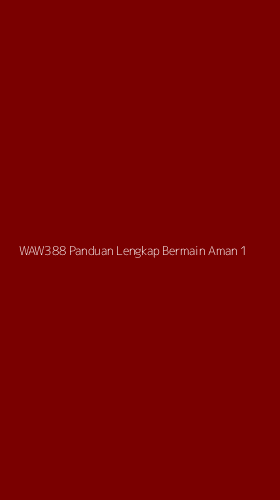 Tampilan Antarmuka Aplikasi Waw388 Panduan Lengkap Bermain Aman - 1