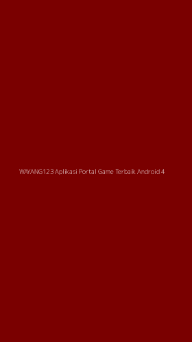 Tampilan Antarmuka Aplikasi Wayang123 Aplikasi Portal Game Terbaik Android - 4