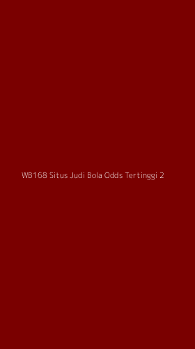 Tampilan Antarmuka Aplikasi Wb168 Situs Judi Bola Odds Tertinggi - 2