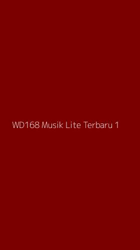 Tampilan Antarmuka Aplikasi Wd168 Musik Lite Terbaru - 1