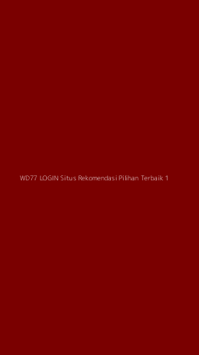 Tampilan Antarmuka Aplikasi Wd77 Login Situs Rekomendasi Pilihan Terbaik - 1