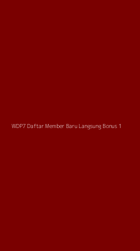 Tampilan Antarmuka Aplikasi Wdp7 Daftar Member Baru Langsung Bonus - 1