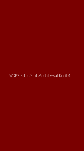 Tampilan Antarmuka Aplikasi Wdp7 Situs Slot Modal Awal Kecil - 4
