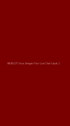 Tampilan Antarmuka Aplikasi Webslot Situs Dengan Fitur Live Chat Cepat - 2