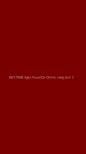 Tampilan Antarmuka Aplikasi West888 Agen Roulette Online Uang Asli - 3