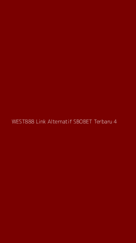 Tampilan Antarmuka Aplikasi West888 Link Alternatif Sbobet Terbaru - 4