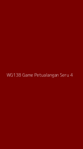 Tampilan Antarmuka Aplikasi Wg138 Game Petualangan Seru - 4