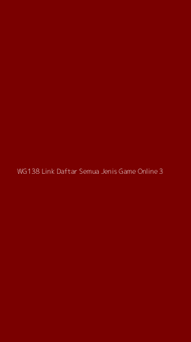Tampilan Antarmuka Aplikasi Wg138 Link Daftar Semua Jenis Game Online - 3