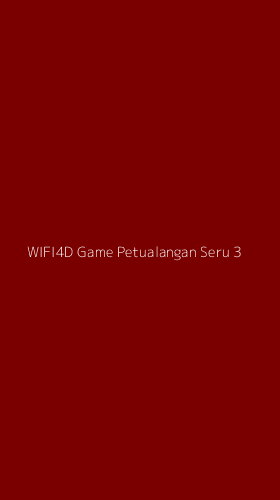 Tampilan Antarmuka Aplikasi Wifi4d Game Petualangan Seru - 3