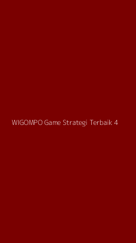 Tampilan Antarmuka Aplikasi Wigompo Game Strategi Terbaik - 4