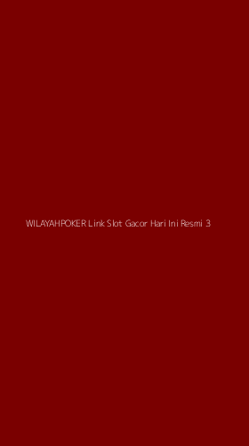 Tampilan Antarmuka Aplikasi Wilayahpoker Link Slot Gacor Hari Ini Resmi - 3