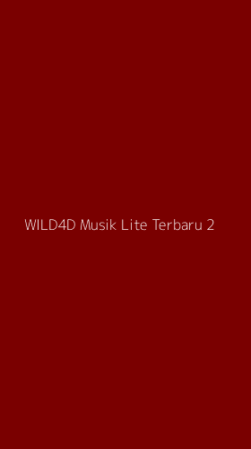 Tampilan Antarmuka Aplikasi Wild4d Musik Lite Terbaru - 2