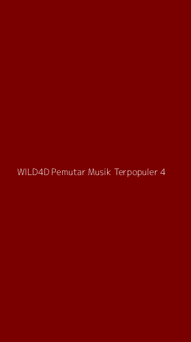 Tampilan Antarmuka Aplikasi Wild4d Pemutar Musik Terpopuler - 4